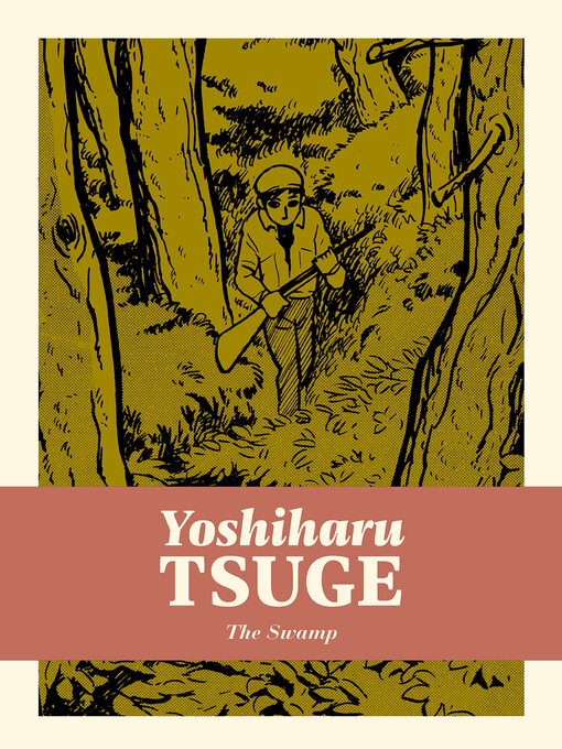 Title details for The Swamp by Yoshiharu Tsuge - Wait list